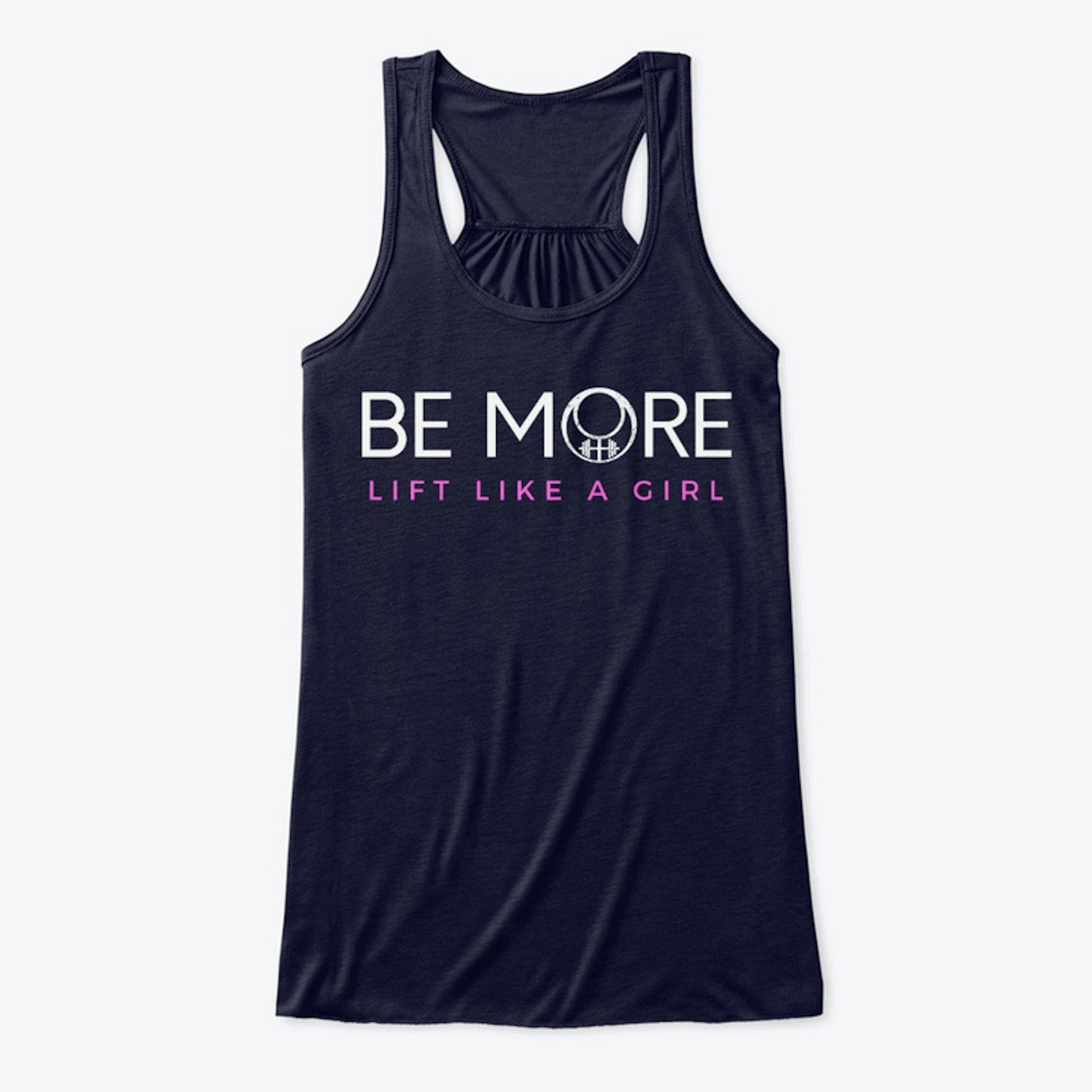 Be More: Lift Like a Girl!